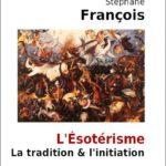 Esotérisme, tradition et initiation