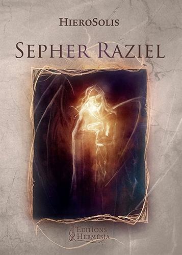 Le Sepher Raziel, traduction par HieroSolis